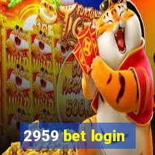 2959 bet login